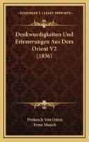 Denkwurdigkeiten Und Erinnerungen Aus Dem Orient V2 (1836)