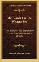 The Search For The Western Sea