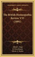 The British Homeopathic Review V35 (1891)