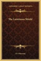 The Luminous Shield