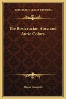 The Rosicrucian Aura and Auric Colors