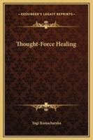 Thought-Force Healing