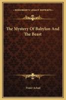 The Mystery Of Babylon And The Beast