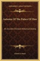 Autumn Of The Palace Of Han