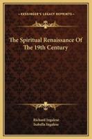 The Spiritual Renaissance Of The 19th Century