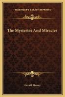 The Mysteries And Miracles