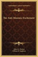 The Anti-Masonic Excitement