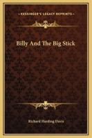 Billy And The Big Stick