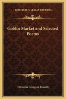 Goblin Market and Selected Poems