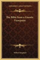 The Bible from a Gnostic Viewpoint