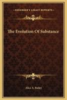 The Evolution Of Substance