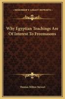 Why Egyptian Teachings Are Of Interest To Freemasons