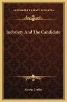 Inebriety And The Candidate