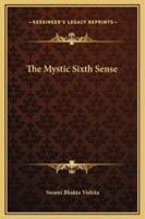 The Mystic Sixth Sense