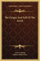 The Origin And Fall Of The Devil