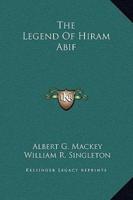 The Legend Of Hiram Abif