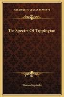 The Spectre Of Tappington