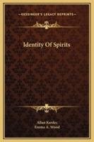 Identity Of Spirits