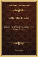 Little Folded Hands