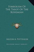 Symbolism Of The Tarot Of The Bohemian