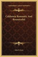 California Romantic And Resourceful