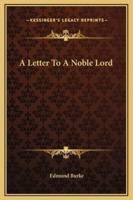 A Letter To A Noble Lord