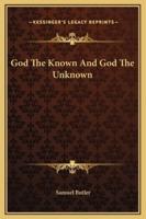 God The Known And God The Unknown