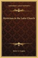Mysticism in the Latin Church