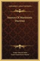 Sources Of Martinistic Doctrine