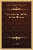 The Authenticity Of The Sepher Of Moses