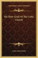 The Holy Grail Of The Celtic Church