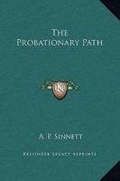 The Probationary Path