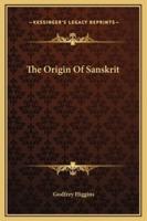 The Origin Of Sanskrit