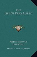 The Life Of King Alfred