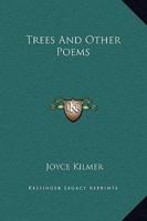 Trees And Other Poems