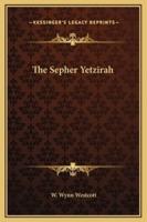 The Sepher Yetzirah