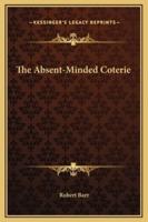 The Absent-Minded Coterie