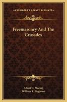 Freemasonry And The Crusades