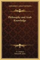 Philosophy and Arab Knowledge