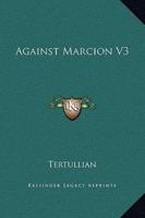 Against Marcion V3