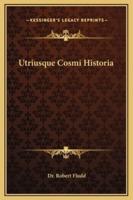 Utriusque Cosmi Historia