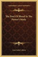 The Pool Of Blood In The Pastor's Study