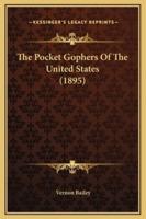 The Pocket Gophers Of The United States (1895)