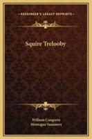 Squire Trelooby