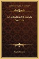 A Collection Of Scotch Proverbs