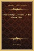 Swedenborg's Doctrine Of The Grand Man