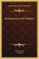 Reminiscences Of Chekhov