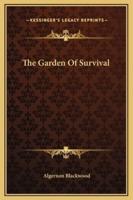 The Garden Of Survival