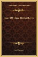Tales Of Three Hemispheres