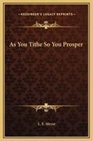 As You Tithe So You Prosper